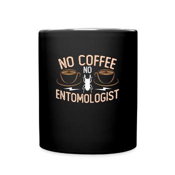 Entomologist No Coffee No Bug Hunter Coffee Lover - Full Colour Mug - black - Front