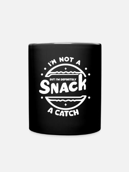I'm not a snack but definitely a catch - Full Colour Mug - black