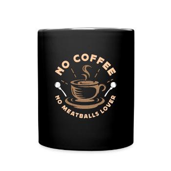 Amateur de boulettes de viande Pas de café Amateur de viande hachée - Mug uni - noir - Devant