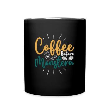 Monster Lover Coffee Before Gardening Coffee Lover - Tasse einfarbig - Schwarz - Vorne