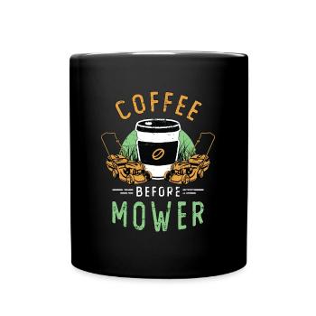Mower Coffee Before Mower Lawn Ranger Coffee Lover - Full Colour Mug - black - Front