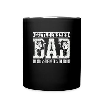 Cattle Farmer Dad The Idol The Myth Cattle Farming - Tasse einfarbig - Schwarz - Vorne