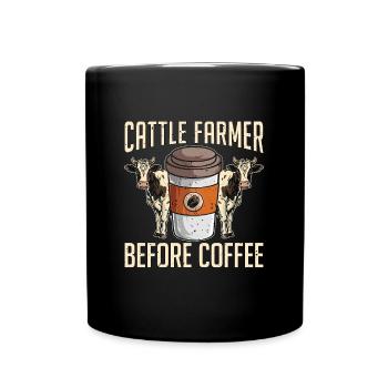 Cattle Farmer Before Coffee Farmer Coffee Lover - Full Colour Mug - black - Front