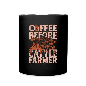 Cattle Farmer Coffee Dairy Farmer Coffee Lover - Tasse einfarbig - Schwarz - Vorne