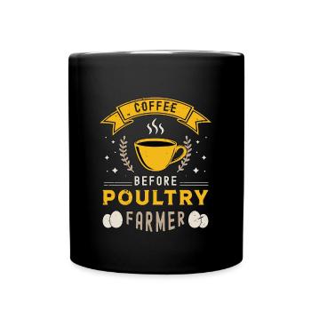 Poultry Farmer Coffee Chicken Breeder Coffee Lover - Tasse einfarbig - Schwarz - Vorne