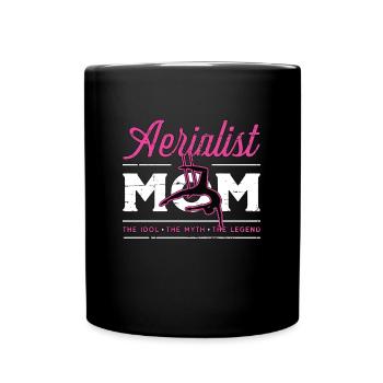 Aerialist Mom The Idol The Myth Loves Air Yoga - Full Colour Mug - black - Front
