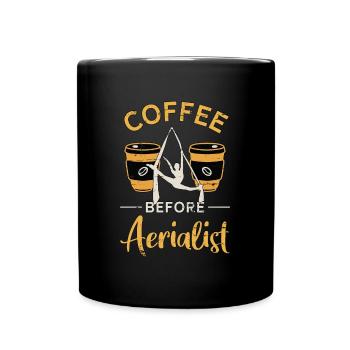 Aerialist Coffee Before Acrobatic Coffee Lover - Full Colour Mug - black - Front