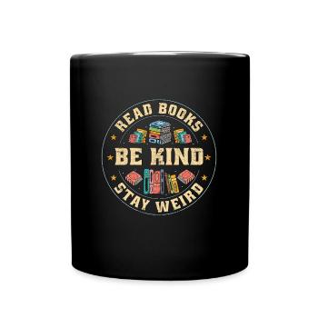 Librarian Read Books Be Kind Bookaholic Librarians - Full Colour Mug - black - Front