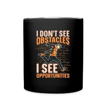 Parkour Je ne vois pas d’obstacles Je vois Parkour Runner - Mug uni - noir - Devant