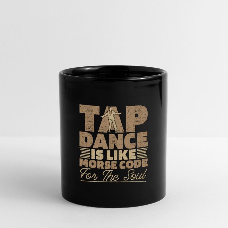 Tap Dance Is Like Morse Code Dancing Tap Dancer Tasse einfarbig