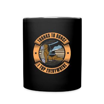 Tap Dance Thanks To Dance Loves Dancing Tap Dancer - Tasse einfarbig - Schwarz - Vorne