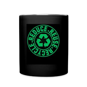 Tag Der Erde Reduzieren, Wiederverwenden, Recyceln - Tasse einfarbig - Schwarz - Vorne