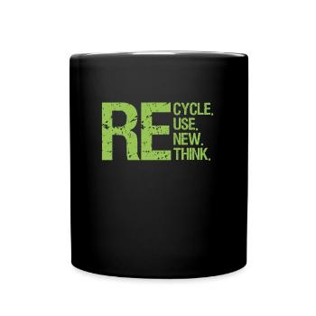 Earth Day – Recycle Reuse New Think Green - Full Colour Mug - black - Front