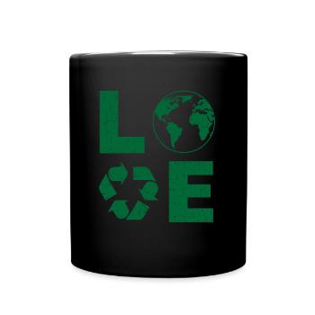 Earth Day – Love Recycle World Eco-friendly - Tasse einfarbig - Schwarz - Vorne