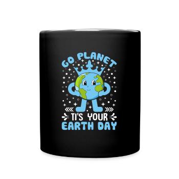 Go Planet It's Your Earth Day Cheerful Artwork - Full Colour Mug - black - Front