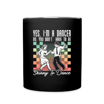 Swing Dance Yes I'm A Dancer Retro Loves Dancing - Full Colour Mug - black - Front
