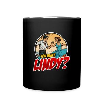 Swing Dance You Dance Lindy Dancing Swing Dancer - Full Colour Mug - black - Front