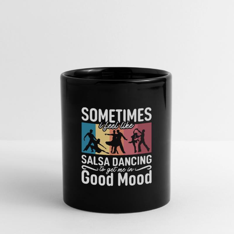 Salsa Dance Sometimes I Feel Dancing Salsa Dancer Full Colour Mug