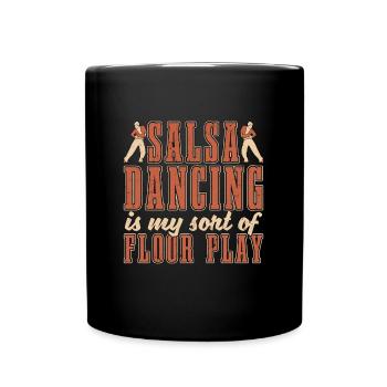Salsa Dancing Is My Sort Dance Sport Salsa Dancer - Full Colour Mug - black - Front