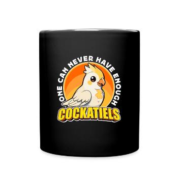 Cockatiel One Can Never Enough Parakeet Lover - Tasse einfarbig - Schwarz - Vorne