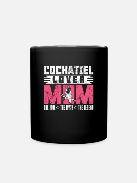 Cockatiel Lover Mom The Idol The Myth Birdwatcher - Full Colour Mug - black