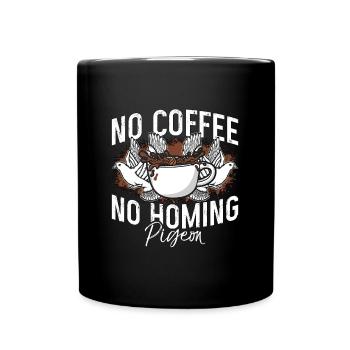 Pigeon voyageur Pas de café Pas de pigeons Amateur de café - Mug uni - noir - Devant