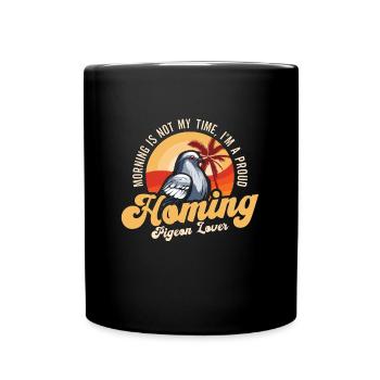 Le matin du pigeon voyageur n’est pas ma course de pigeons - Mug uni - noir - Devant