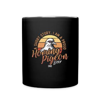 Pigeon voyageur Une histoire courte Je suis un amoureux des pigeons - Mug uni - noir - Devant