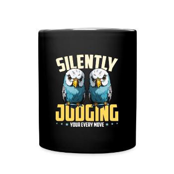 Perruche Jugez silencieusement votre chaque propriétaire de perruche - Mug uni - noir - Devant