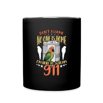Conure Don't Assume No One Is Home Conure Owner - Full Colour Mug - black - Front