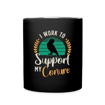 Conure I Work To Support My Parrot Conure Lover - Full Colour Mug - black - Front