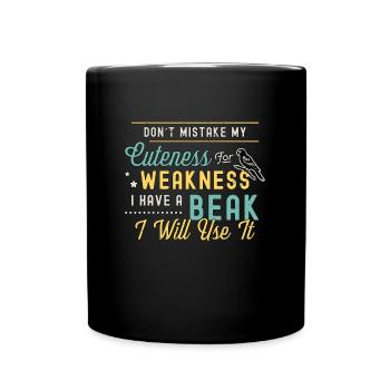 Conure Don't Mistake My Cuteness Sun Conure Lover - Full Colour Mug - black - Front