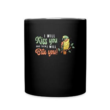 Conure I Will Kiss You And Then Parrot Bird Lover - Full Colour Mug - black - Front