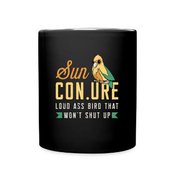 Sun Conure Noun Loud Pet Bird Animal Lover Conure - Full Colour Mug - black - Front