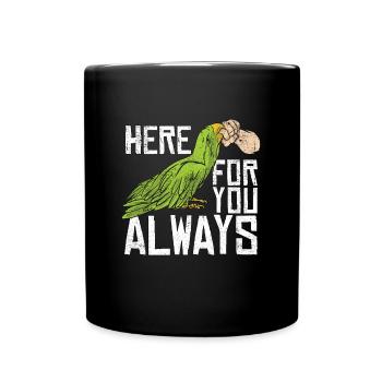 Parrot Here For You Always Bird Owner Parrot Lover - Full Colour Mug - black - Front