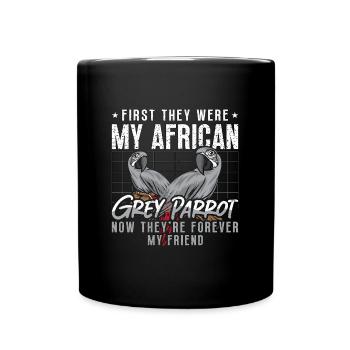 Gris africain d’abord, ils étaient mon propriétaire d’oiseau perroquet - Mug uni - noir - Devant