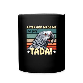 Gris africain après que Dieu m’ait créé, il a dit ornithologue - Mug uni - noir - Devant