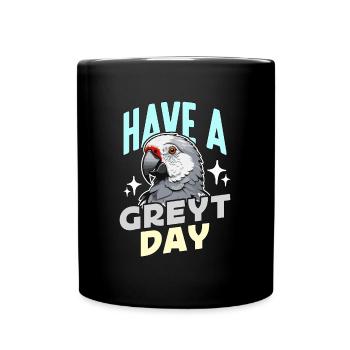 Gris africain ont un propriétaire d’oiseau perroquet Greyt Day - Mug uni - noir - Devant