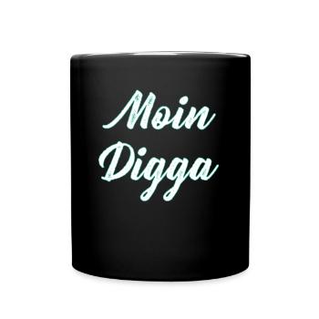 Moin Digga - Tasse einfarbig - Schwarz - Vorne