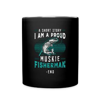 Muskie Fisherman A Short Story I Am Fishing Lover - Tasse einfarbig - Schwarz - Vorne