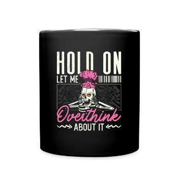Introvert Hold On Let Me Overthink Introverting - Full Colour Mug - black - Front