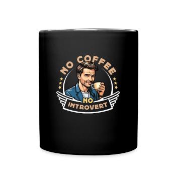 Introverti Pas de café Pas d’introversion Amateur de café - Mug uni - noir - Devant