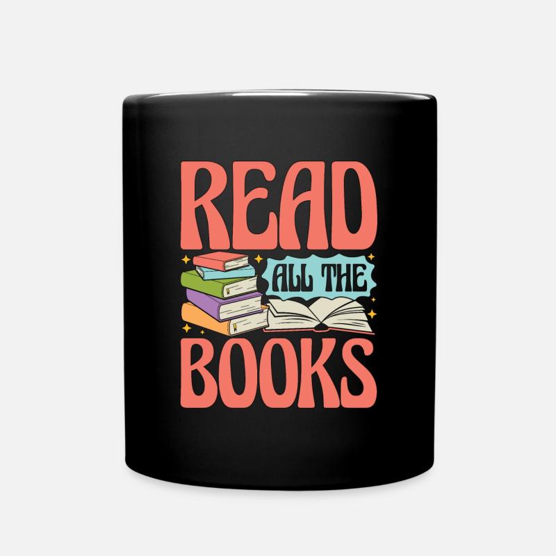 Reading Read All The Books Bookworm Loves Reading - Tasse einfarbig - Schwarz