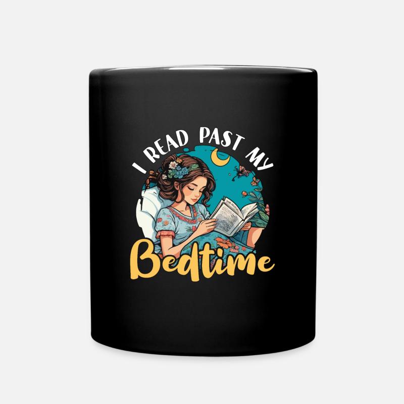 Reading I Read Past My Bedtime Loves Reading Books - Tasse einfarbig - Schwarz