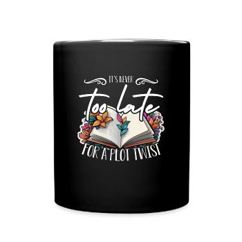 Reading It's Never Too Late For A Plot Bookworm - Tasse einfarbig - Schwarz - Vorne