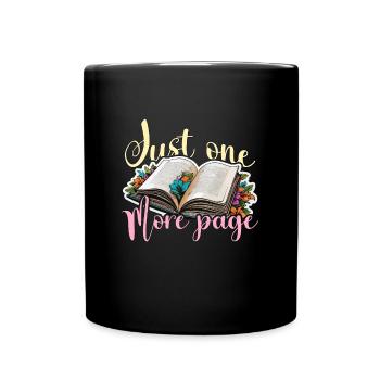 Reading Just One More Page Literature Avid Reader - Tasse einfarbig - Schwarz - Vorne