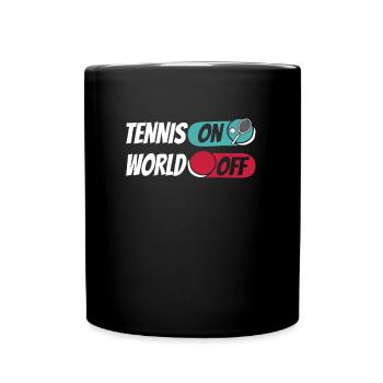 Tennis Tennis On World Off - Tasse einfarbig - Schwarz - Vorne