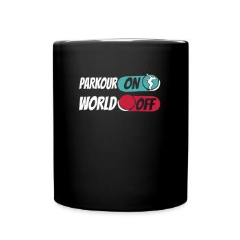 Parkour Parkour On World Off - Tasse einfarbig - Schwarz - Vorne