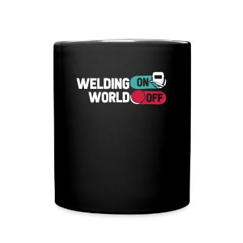Welder Locksmith Welding On World Off - Full Colour Mug - black - Front