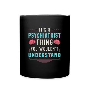 C’est un truc de psychiatre Psychiatre travailleur social - Mug uni - noir - Devant